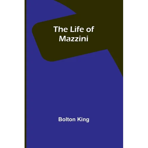 The Life of Mazzini