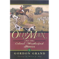 Old Man: And Other Colonel Weatherford Stories
