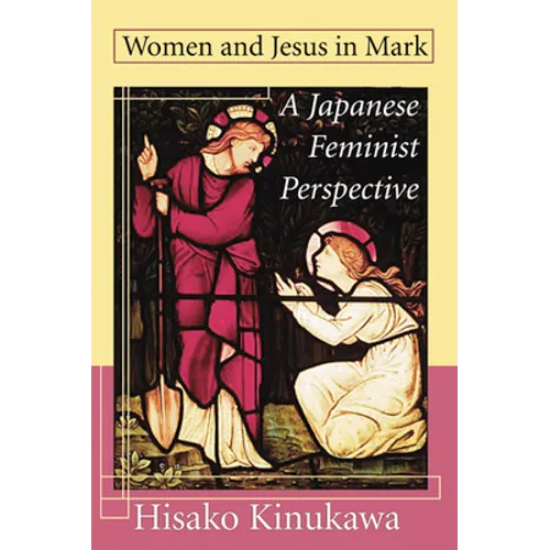Women and Jesus in Mark