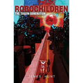 RoboChildren: The Tussin Generation