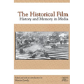 The Historical Film: History and Memory in Media