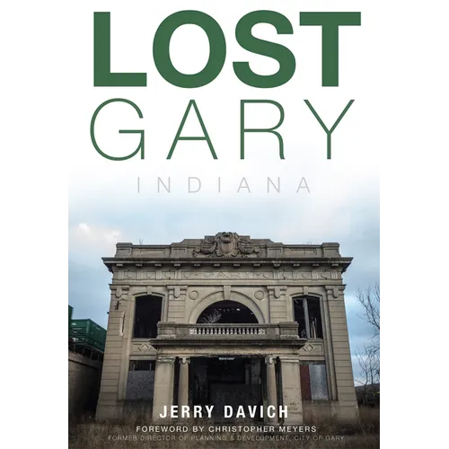 Lost Gary, Indiana