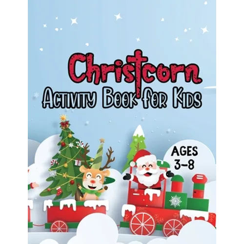 Christcorn Activity Book For Kids ages 3-8: Unicorn Christmas Activity Book For Kids and Adult Coloring, Sticker, Maze, Word Search