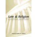 Law and Religion: A Critical Anthology