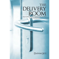 The Delivery Room: Knowing When You Are in Spiritual Labor and When to Call in the Midwives