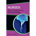 Nurses! Test Yourself in Pharmacology