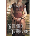 Ruined Forever: A Pride and Prejudice Variation