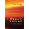In the Light of the Lamb