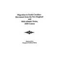 Migration to South Carolina: Movement from New England and Mid-Atlantic States, 1850 Census