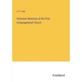 Historical Sketches of the First Congregational Church