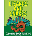 Lizards and Snakes: Coloring Book For Kids