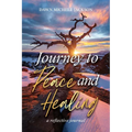 Journey to Peace and Healing: A Reflective Journal