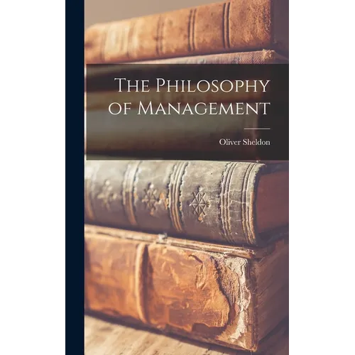 The Philosophy of Management
