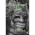 Bigfoot Lives!