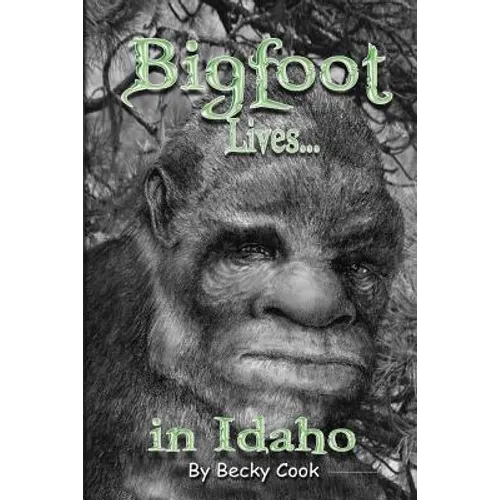 Bigfoot Lives!