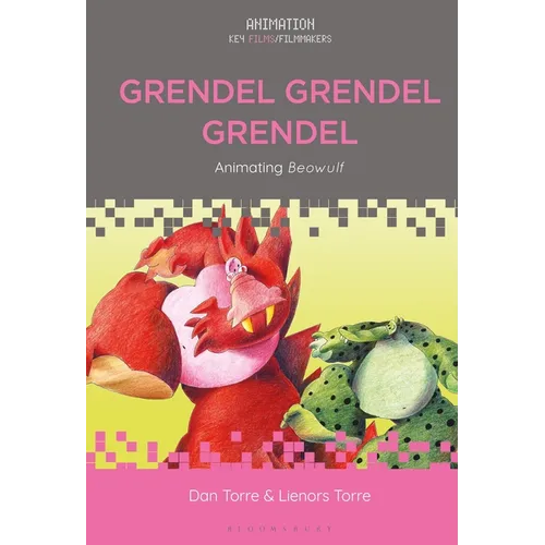 Grendel Grendel Grendel: Animating Beowulf