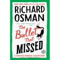 The Bullet That Missed: A Thursday Murder Club Mystery