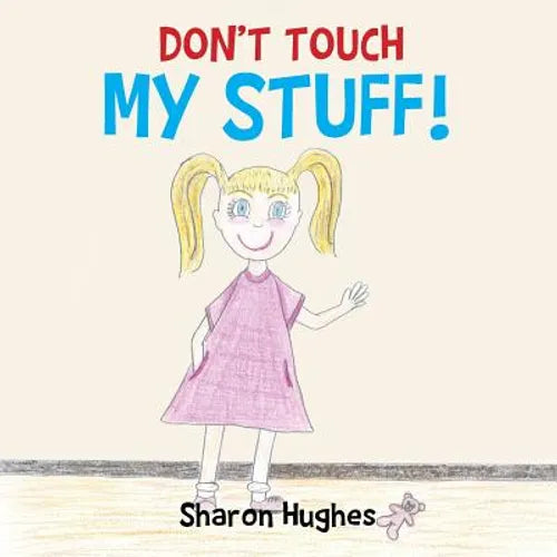 Don't Touch My Stuff