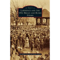 Lawrence and the 1912 Bread and Roses Strike