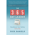 The 365 Day Leader: Recalibrate Your Calling Every Day