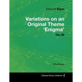 Edward Elgar - Variations on an Original Theme 'Enigma' Op.36 - A Full Score