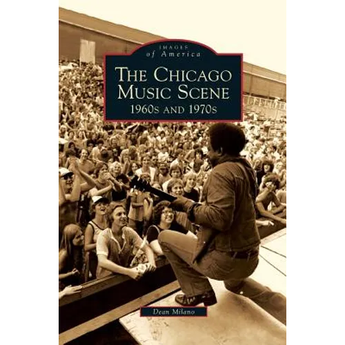 Chicago Music Scene: 1960s and 1970s