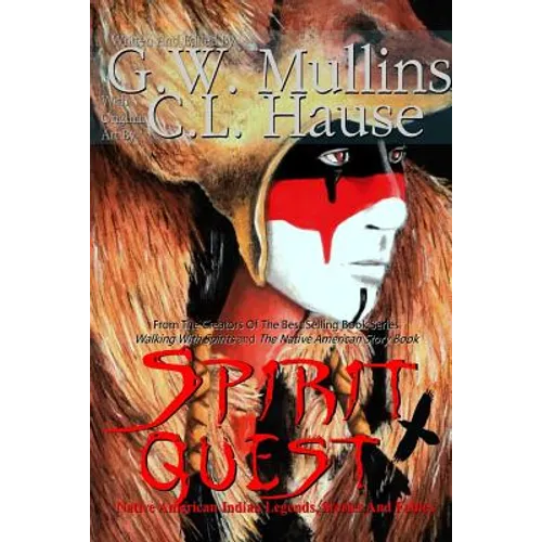 Spirit Quest Native American Indian Legends Stories and Fables