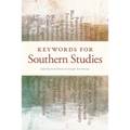 Keywords for Southern Studies