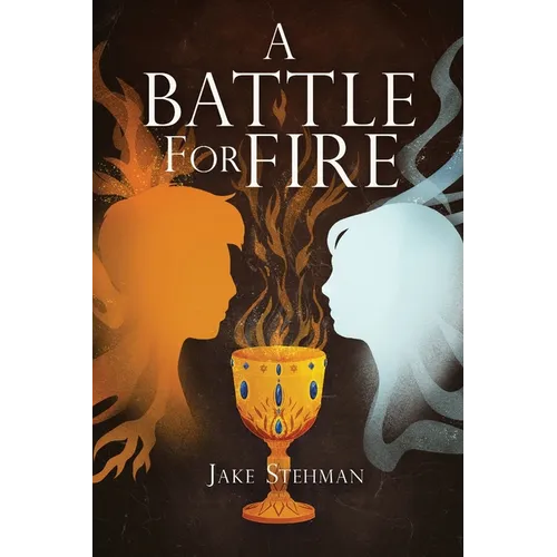 A Battle for Fire
