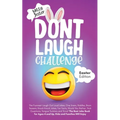 Don't Laugh Challenge Easter Edition: The Funniest LOL Jokes, One-Liners, Riddles, Brain Teasers, Knock-Knock Jokes, Fun Facts, Would You Rather, Tric