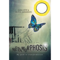 Metamorphosis: My path to transformation