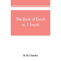 The book of Enoch, or, 1 Enoch