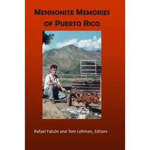 Mennonite Memories of Puerto Rico