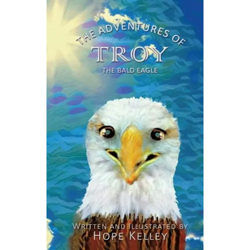 The Adventures of Troy the Bald Eagle