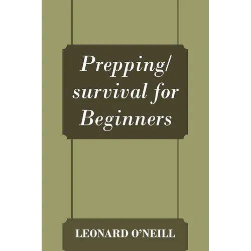 Prepping/survival for Beginners