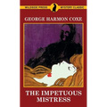 The Impetuous Mistress