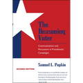 The Reasoning Voter: Communication and Persuasion in Presidential Campaigns