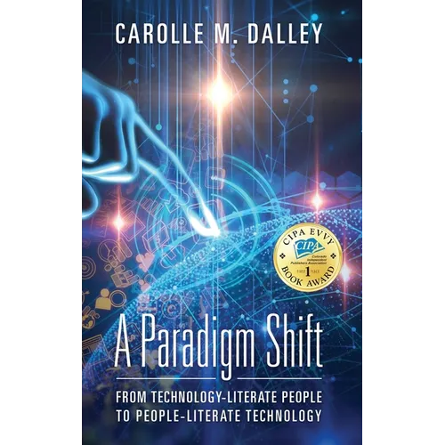 A Paradigm Shift: From Technology-Literate People to People-Literate Technology