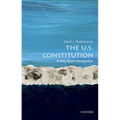 The U.S. Constitution: A Very Short Introduction