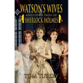 Watson's Wives and Other Tales of Sherlock Holmes