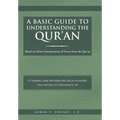 A Basic Guide to Understanding the Qur'an: Based on Direct Interpretation of Verses from the Qur'an