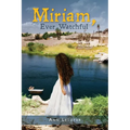 Miriam, Ever Watchful