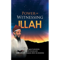 Power of Witnessing Illah