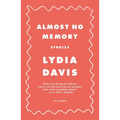 Almost No Memory: Stories