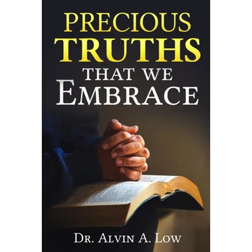 Precious Truths that We Embrace