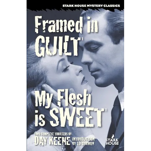 Framed in Guilt / My Flesh is Sweet