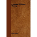 A Manual Of Home-Making