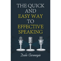 The Quick and Easy Way to Effective Speaking