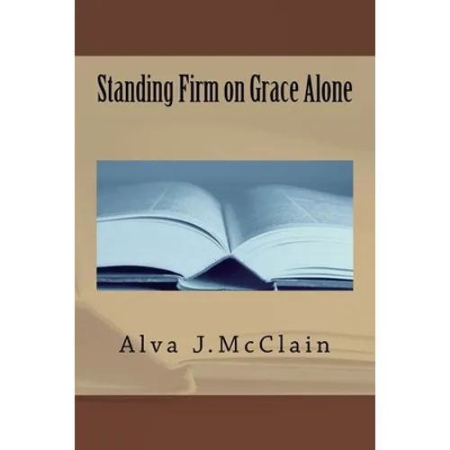 Standing Firm on Grace Alone