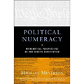 Political Numeracy: Mathematical Perspectives on Our Chaotic Constitution
